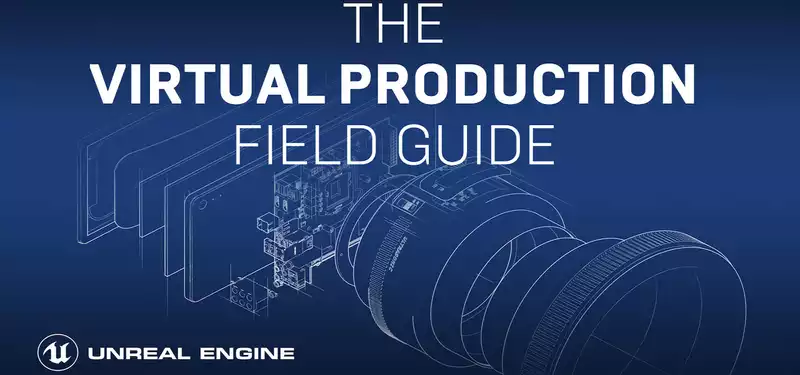 Epic Games has created the ultimate guide to virtual production